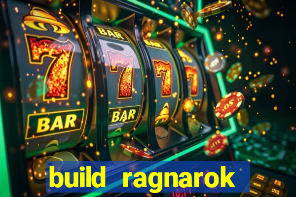 build ragnarok history reborn farm